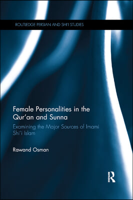 Female Personalities in the Qur'an and Sunna