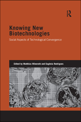 Knowing New Biotechnologies