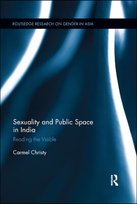 Sexuality and Public Space in India