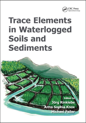 Trace Elements in Waterlogged Soils and Sediments