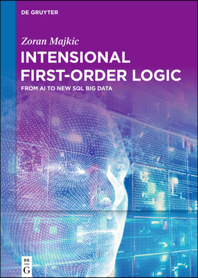 Intensional First-Order Logic: From AI to New SQL Big Data