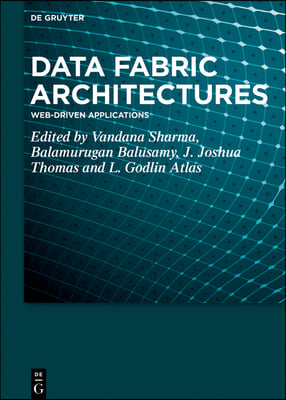 Data Fabric Architectures: Web-Driven Applications