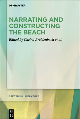 Narrating and Constructing the Beach: An Interdisciplinary Approach