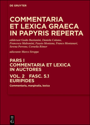 Euripides: Commentaria, Marginalia, Lexica