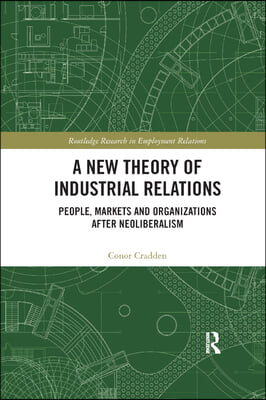 New Theory of Industrial Relations