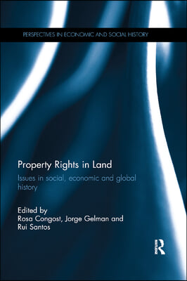 Property Rights in Land: Issues in social, economic and global history