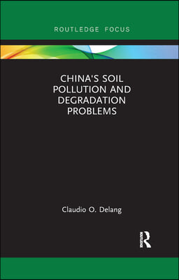 China&#39;s Soil Pollution and Degradation Problems