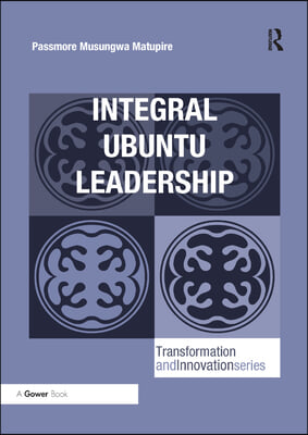 Integral Ubuntu Leadership