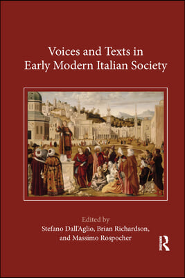 Voices and Texts in Early Modern Italian Society