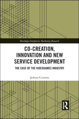 Co-Creation, Innovation and New Service Development