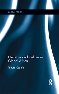 Literature and Culture in Global Africa