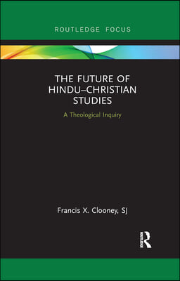 Future of Hindu–Christian Studies