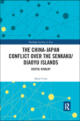 China-Japan Conflict over the Senkaku/Diaoyu Islands