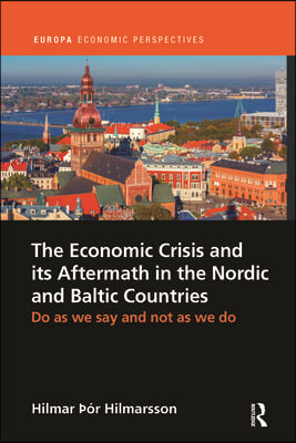 Economic Crisis and its Aftermath in the Nordic and Baltic Countries