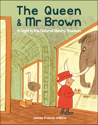 The Queen &amp; MR Brown: A Night in the Natural History Museum