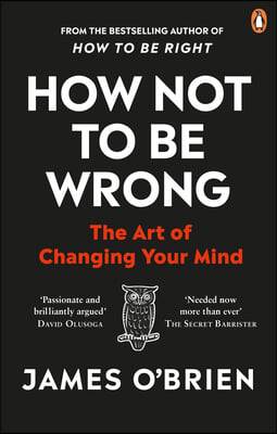 How Not to Be Wrong: The Art of Changing Your Mind