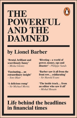 The Powerful and the Damned: Private Diaries in Turbulent Times