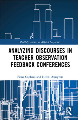 Analysing Discourses in Teacher Observation Feedback Conferences