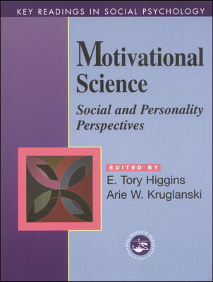 Motivational Science: Social and Personality Perspectives