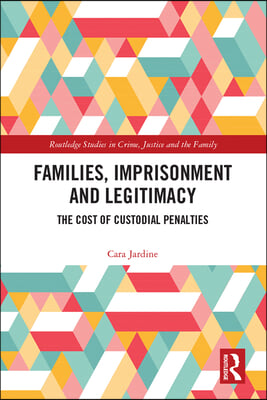 Families, Imprisonment and Legitimacy