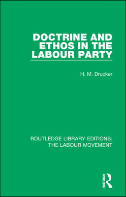 Doctrine and Ethos in the Labour Party