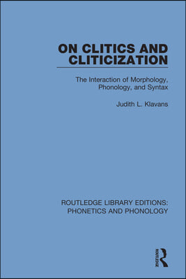 On Clitics and Cliticization