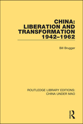 China: Liberation and Transformation 1942-1962