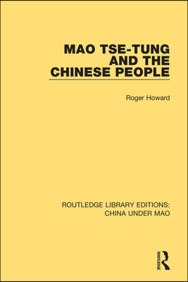 Mao Tse-tung and the Chinese People