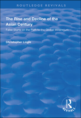 Rise and Decline of the Asian Century