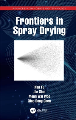 Frontiers in Spray Drying