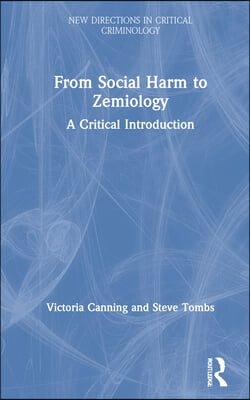 From Social Harm to Zemiology