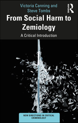 From Social Harm to Zemiology