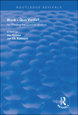 Work: Quo Vadis?