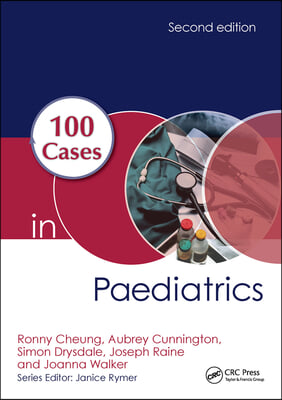 100 Cases in Paediatrics