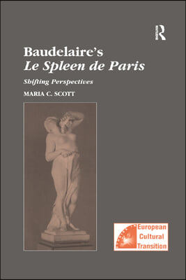 Baudelaire&#39;s Le Spleen de Paris