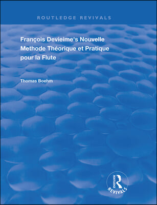 Francois Devienne&#39;s Nouvelle Methode Theorique et Pratique Pour la Flute