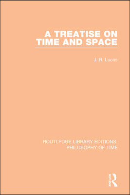 Treatise on Time and Space