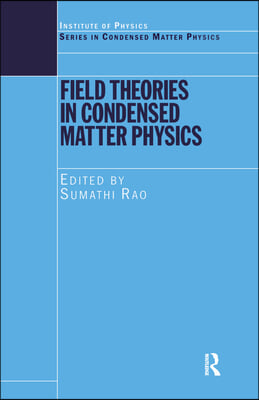 Field Theories in Condensed Matter Physics