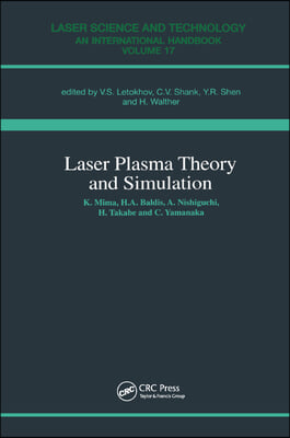 Laser Plasma Theory and Simulation