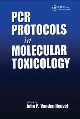 PCR Protocols in Molecular Toxicology