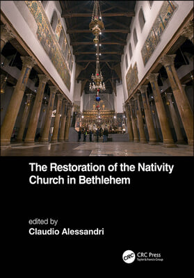 Restoration of the Nativity Church in Bethlehem