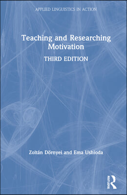 Teaching and Researching Motivation