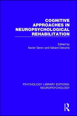 Cognitive Approaches in Neuropsychological Rehabilitation