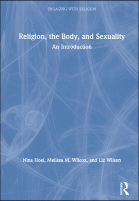 Religion, the Body, and Sexuality