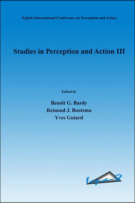 Studies in Perception and Action III