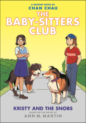 Kristy and the Snobs: A Graphic Novel (the Baby-Sitters Club #10)