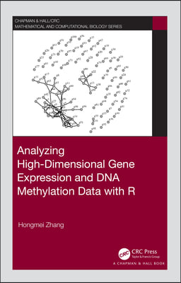 Analyzing High-Dimensional Gene Expression and DNA Methylation Data with R