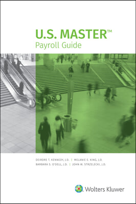 U.S. Master Payroll Guide: 2021 Edition