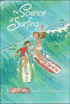 The Science of Surfing: A Surfside Girls Guide to the Ocean