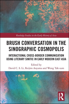 Brush Conversation in the Sinographic Cosmopolis